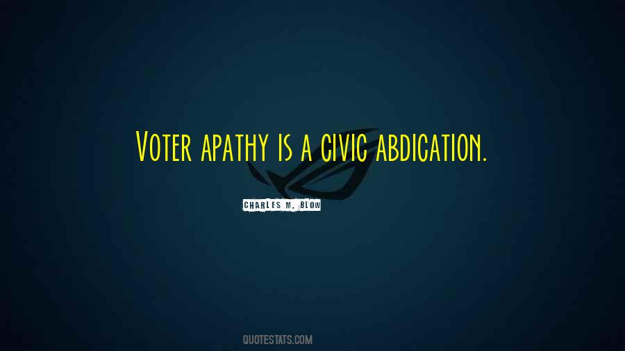 Quotes About Voter Apathy #1730347