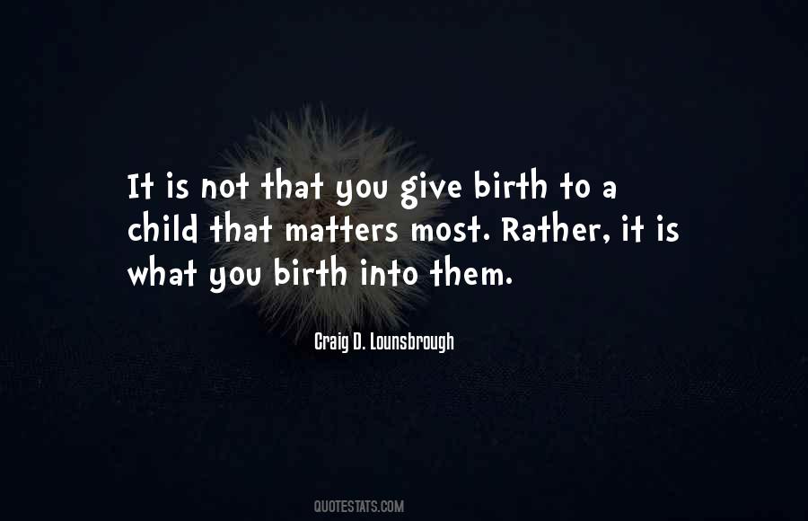 Quotes About Birthing #738302