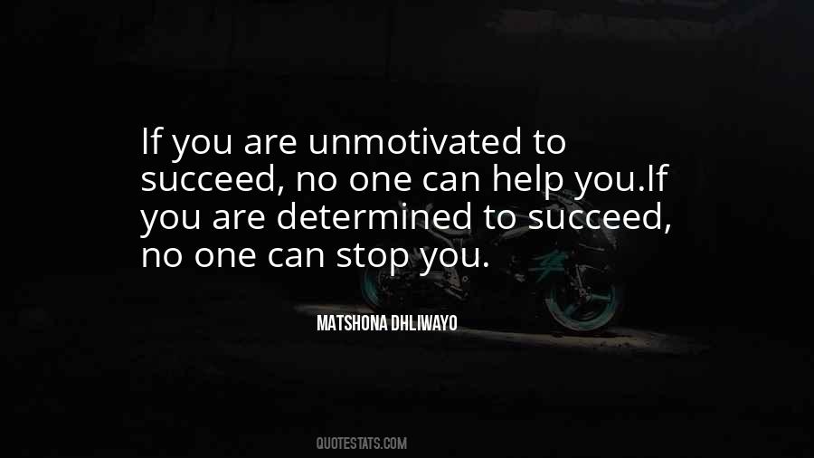 Quotes About Unmotivated #200949