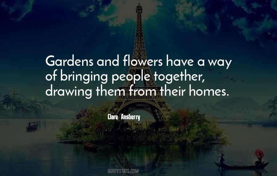 Quotes About Gardens And Flowers #1493915