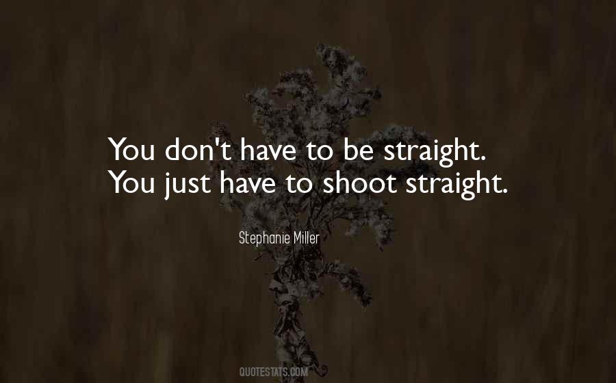 Just Shoot Quotes #755392