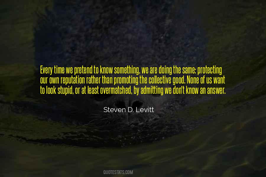 Quotes About Doing Something Stupid #71150