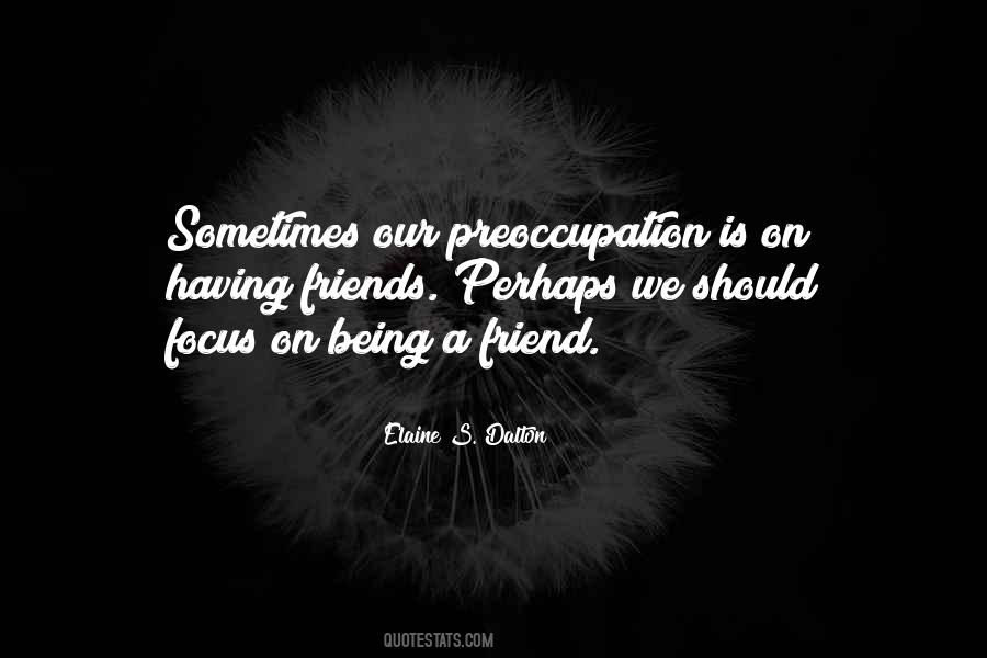 Quotes About Having Friends #1116385