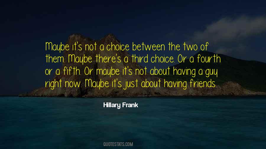 Quotes About Having Friends #1306658