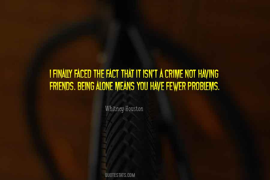 Quotes About Having Friends #216806