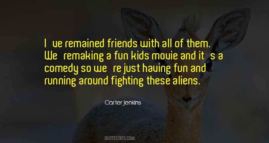 Quotes About Having Friends #252976