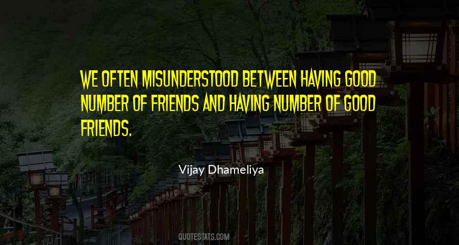 Quotes About Having Friends #387002