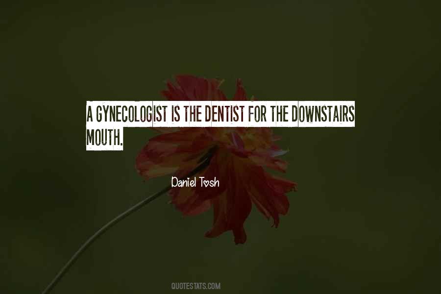 Quotes About Gynecologist #1617864