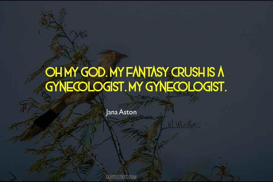 Quotes About Gynecologist #33395