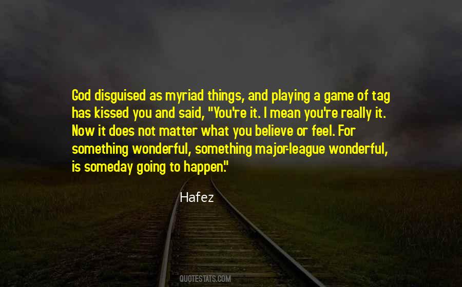 Quotes About Not Playing God #107228
