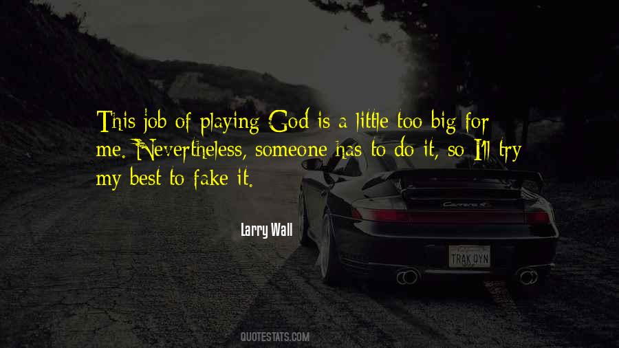 Quotes About Not Playing God #253942