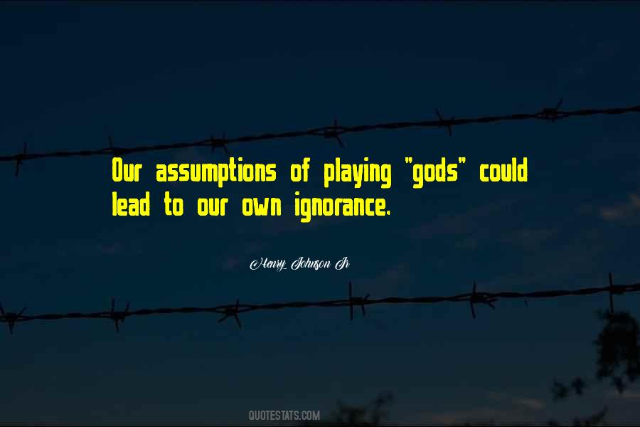 Quotes About Not Playing God #318440
