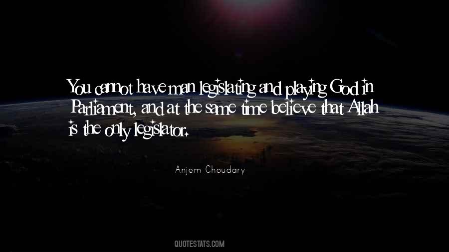 Quotes About Not Playing God #650053