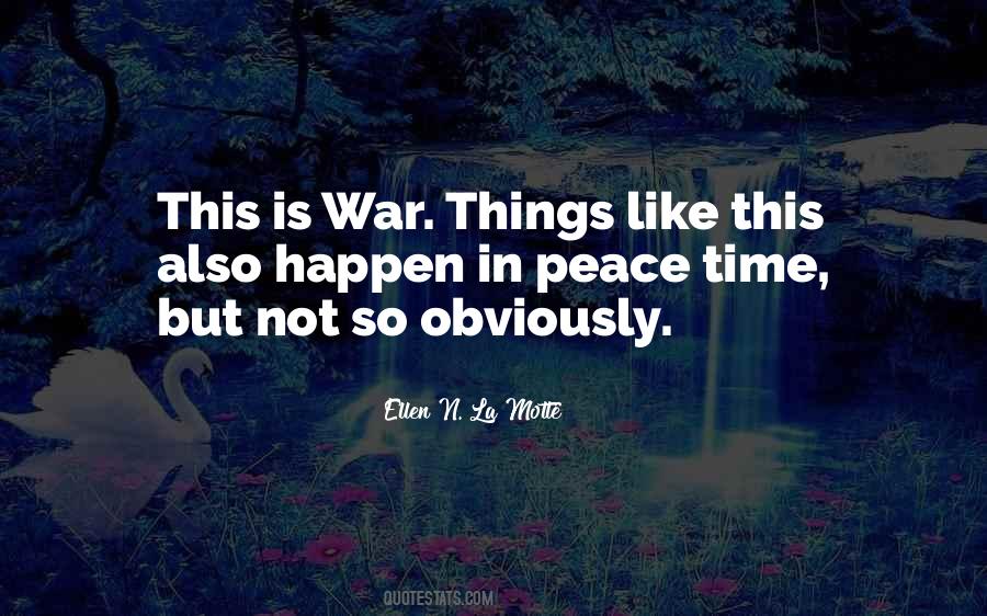 Quotes About Peace Not War #245511