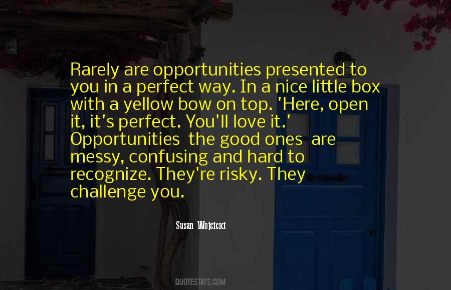 Quotes About Opportunity And Love #165374