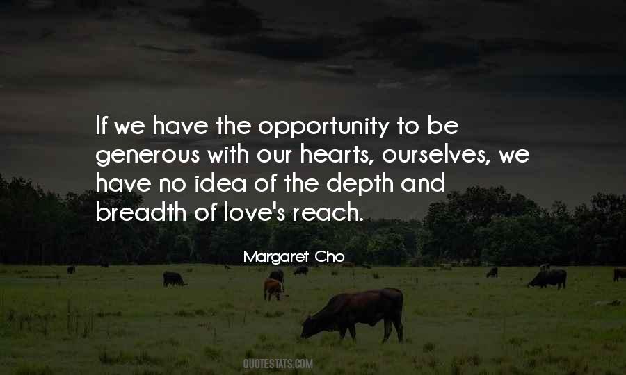 Quotes About Opportunity And Love #756023