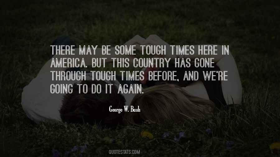 Quotes About Tough Times #1415498