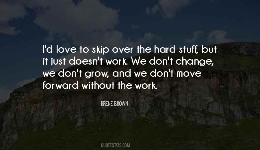 Hard Stuff Quotes #718674