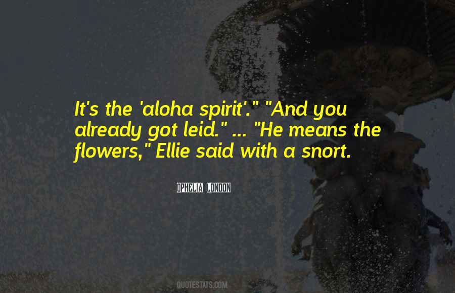 Quotes About Aloha Spirit #1606910