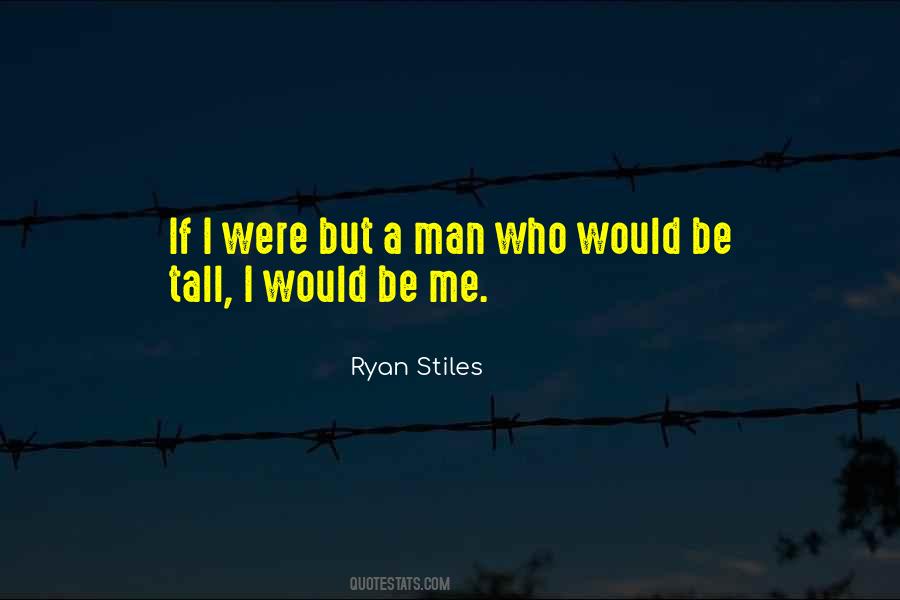 Quotes About Tall Man #5314