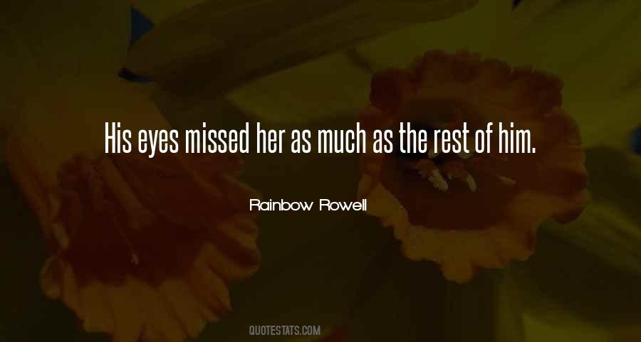 Quotes About Missed Someone #1150179