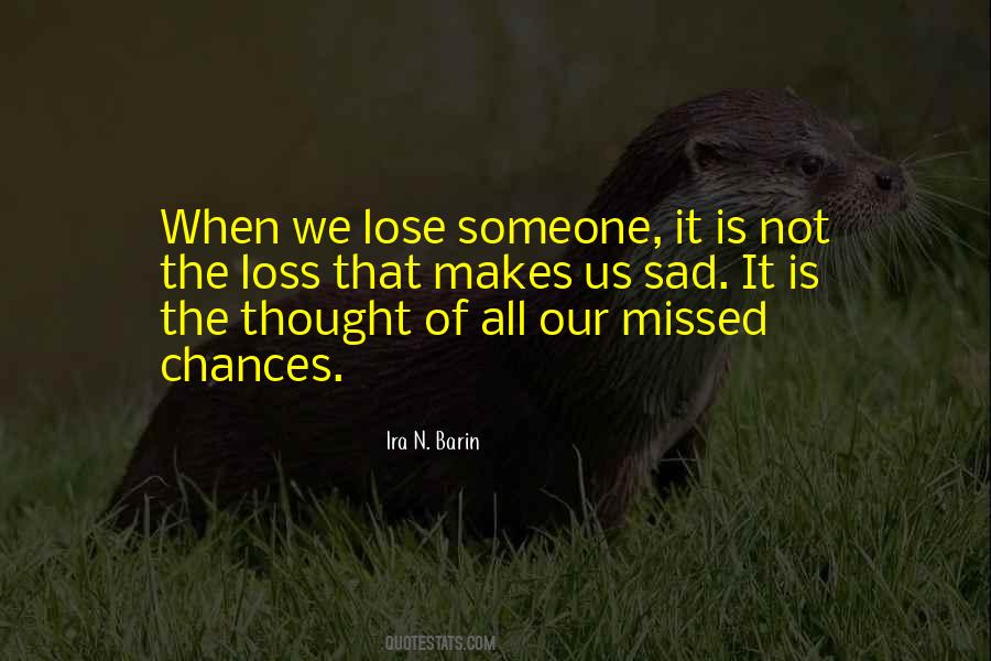 Quotes About Missed Someone #1498388