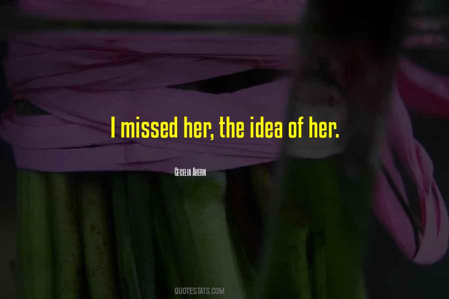 Quotes About Missed Someone #1716110