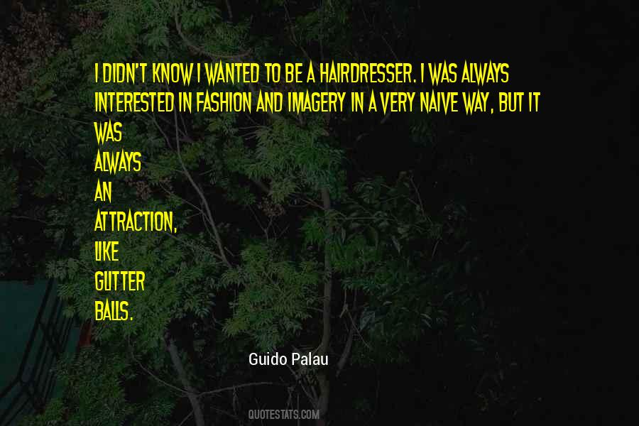 Quotes About My Hairdresser #1075061