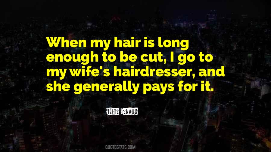 Quotes About My Hairdresser #235423