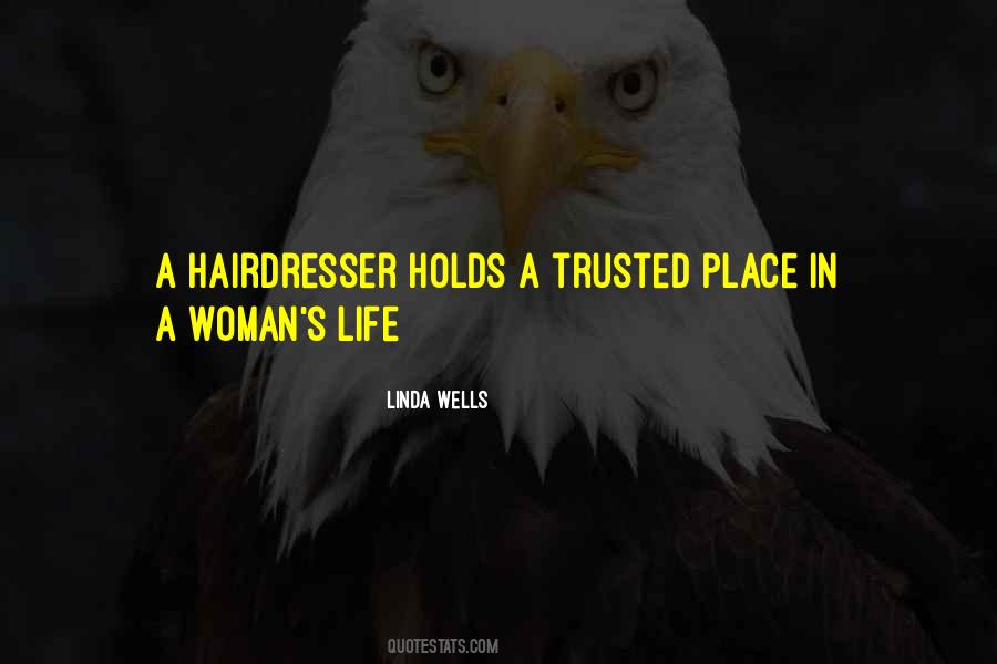 Quotes About My Hairdresser #450777