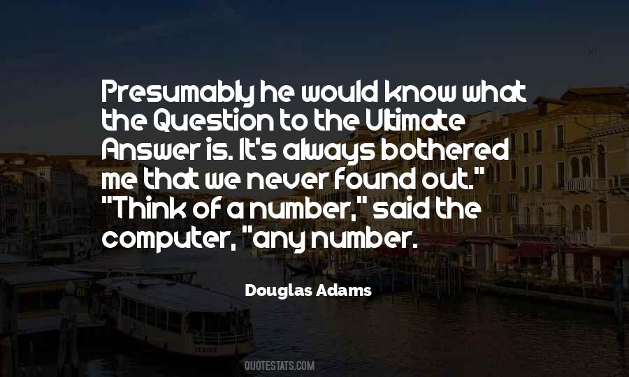 Ultimate Answer Quotes #1296760