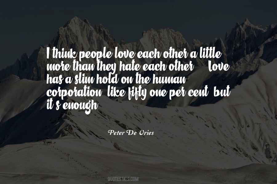 Quotes About Love Vs Hate #9840