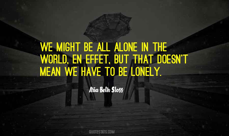 All Alone Quotes #1255774