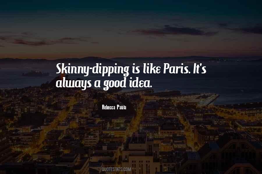 Quotes About Skinny Dipping #1042057