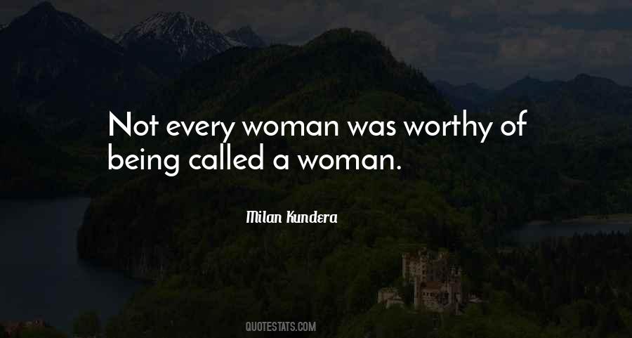 Quotes About Worthy Woman #1618581