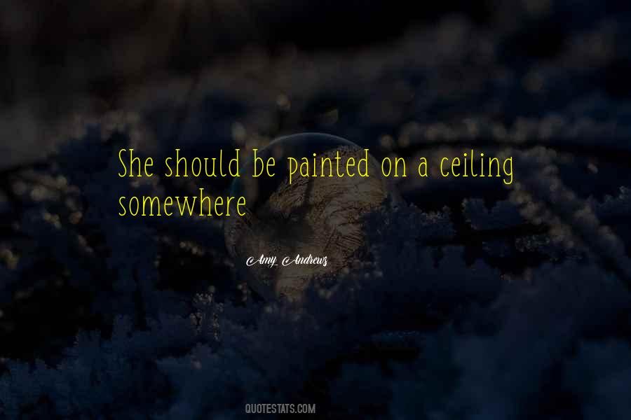 Be Painted Quotes #1785156