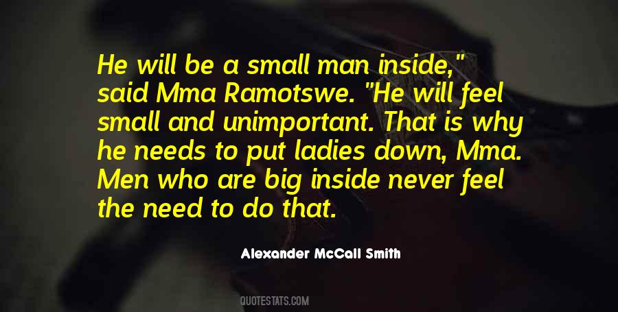 Quotes About Small Man #674516
