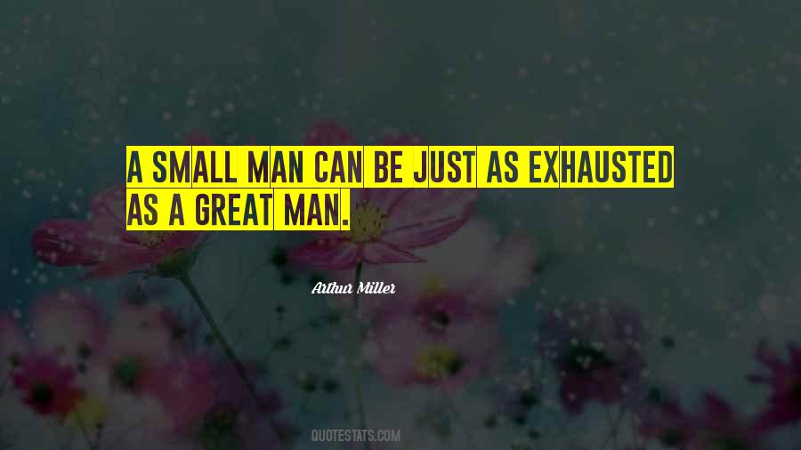 Quotes About Small Man #988686