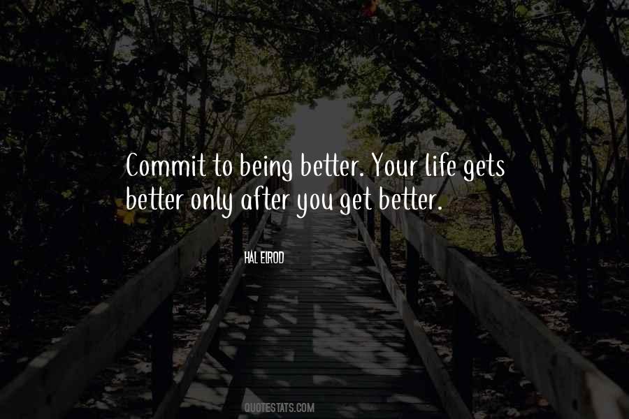 Quotes About Better Your Life #913127