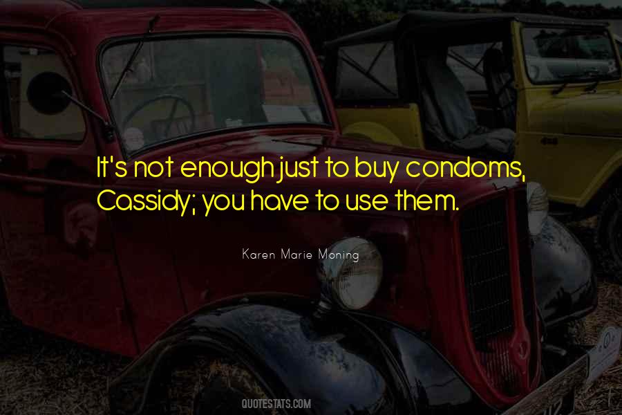 Quotes About Condoms #1304729