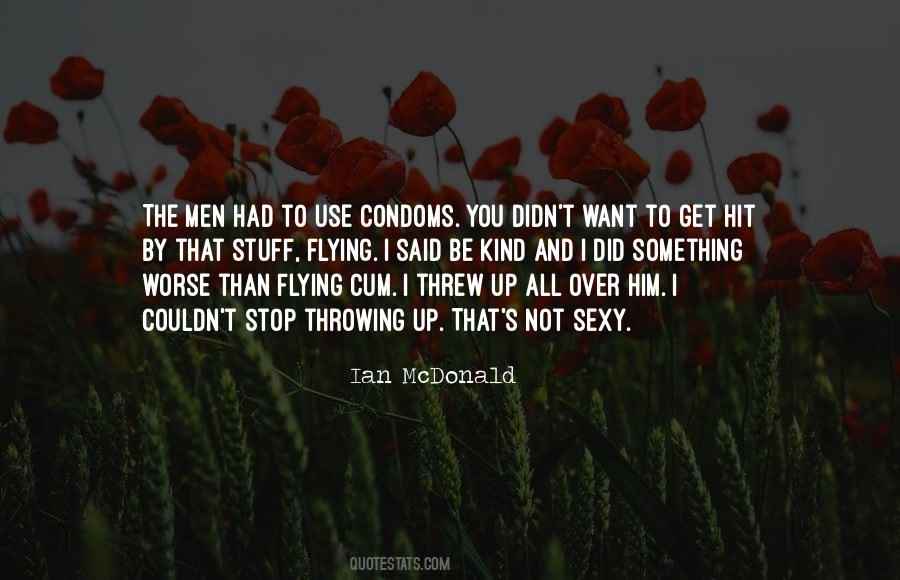 Quotes About Condoms #55088