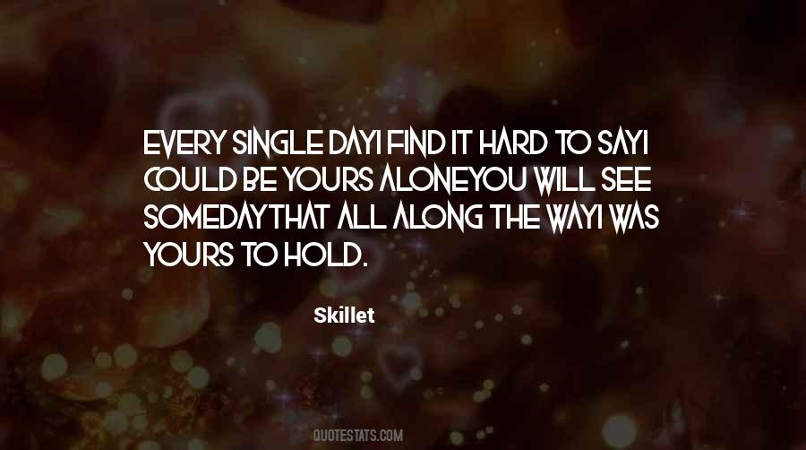 Quotes About Love Hard To Find #1010889