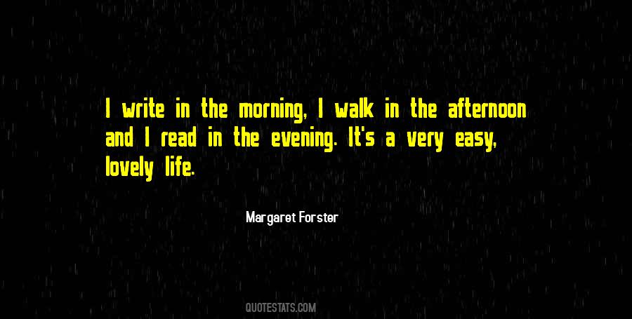 Afternoon Walk Quotes #462265
