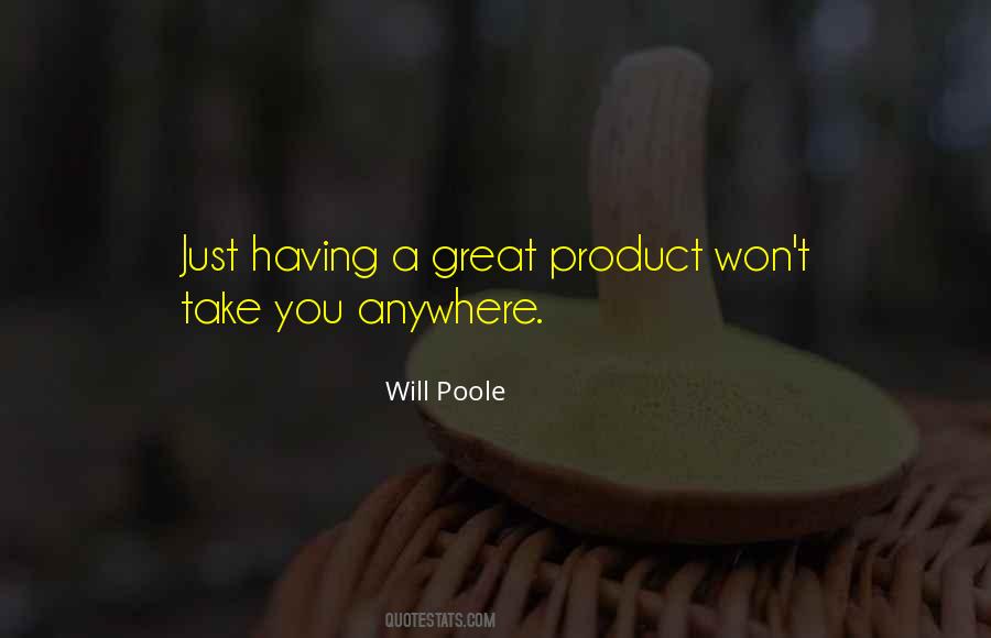 Great Product Quotes #1341193