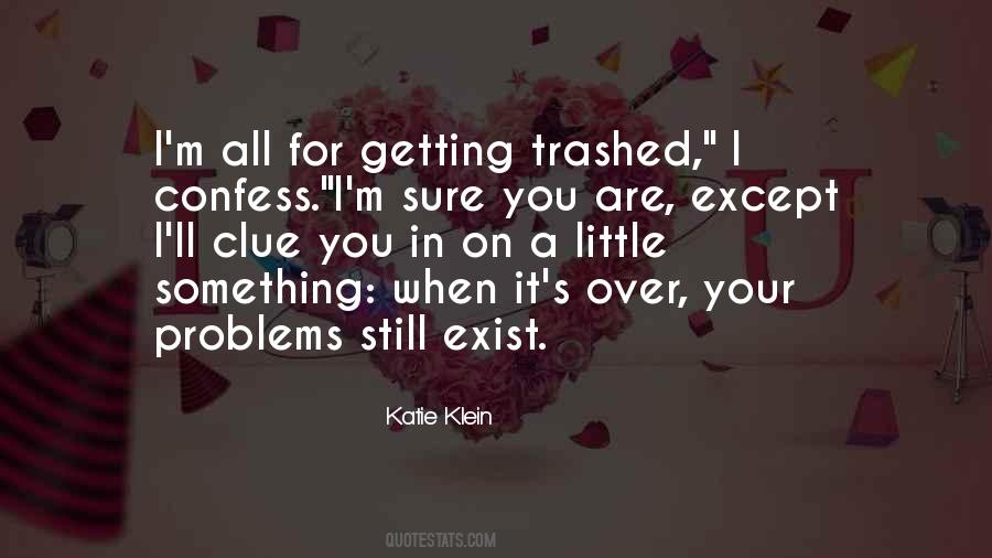 Quotes About Getting Trashed #899033