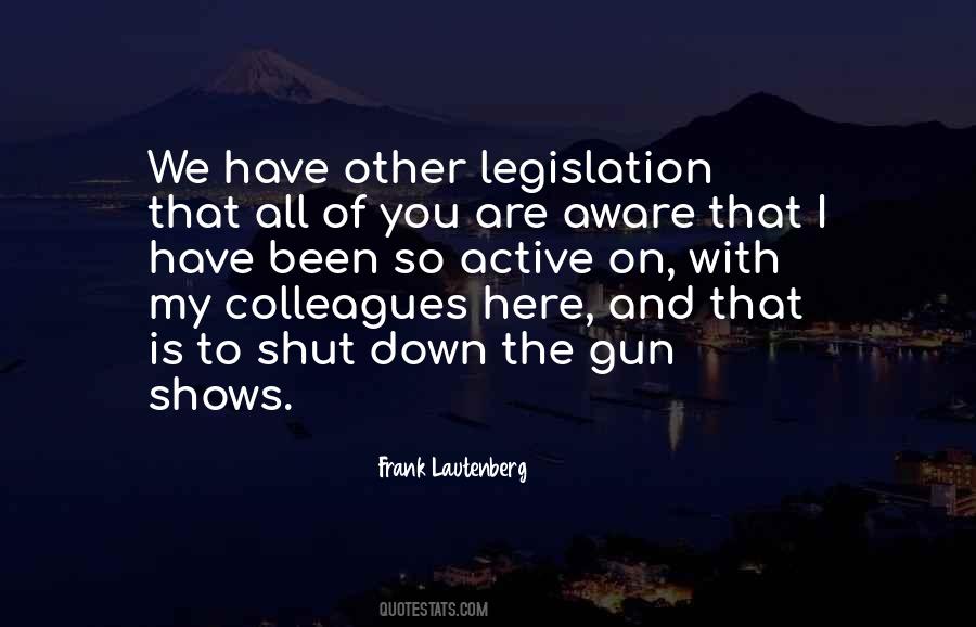 Quotes About Legislation #1078143