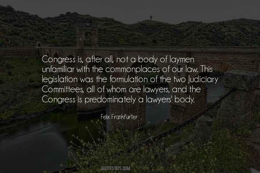 Quotes About Legislation #1185093