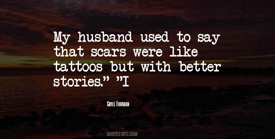Quotes About Scars And Tattoos #123721