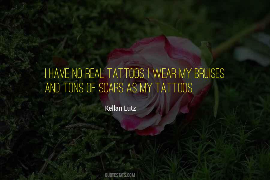 Quotes About Scars And Tattoos #1272446