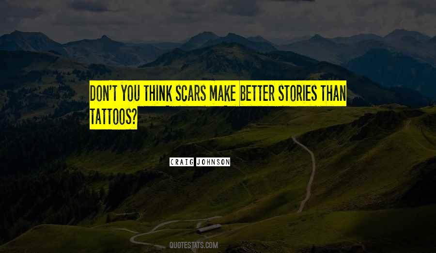 Quotes About Scars And Tattoos #907778